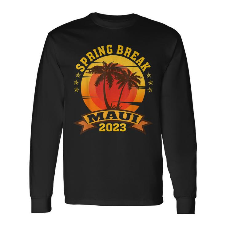 Maui 2023 Spring Break School Vacation Retro Long Sleeve T-Shirt T-Shirt