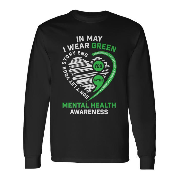 In May We Wear Green Semicolon Mental Health Awareness Month Long Sleeve T-Shirt T-Shirt