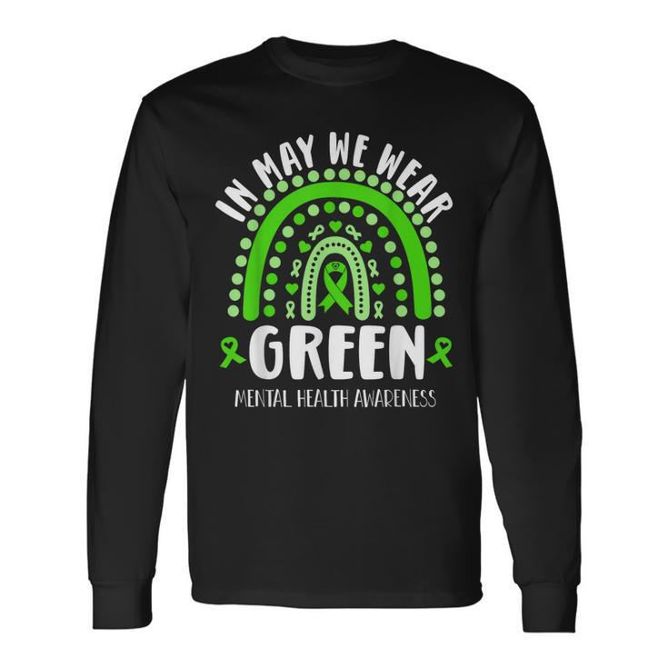 In May We Wear Green Mental Health Awareness Long Sleeve T-Shirt T-Shirt