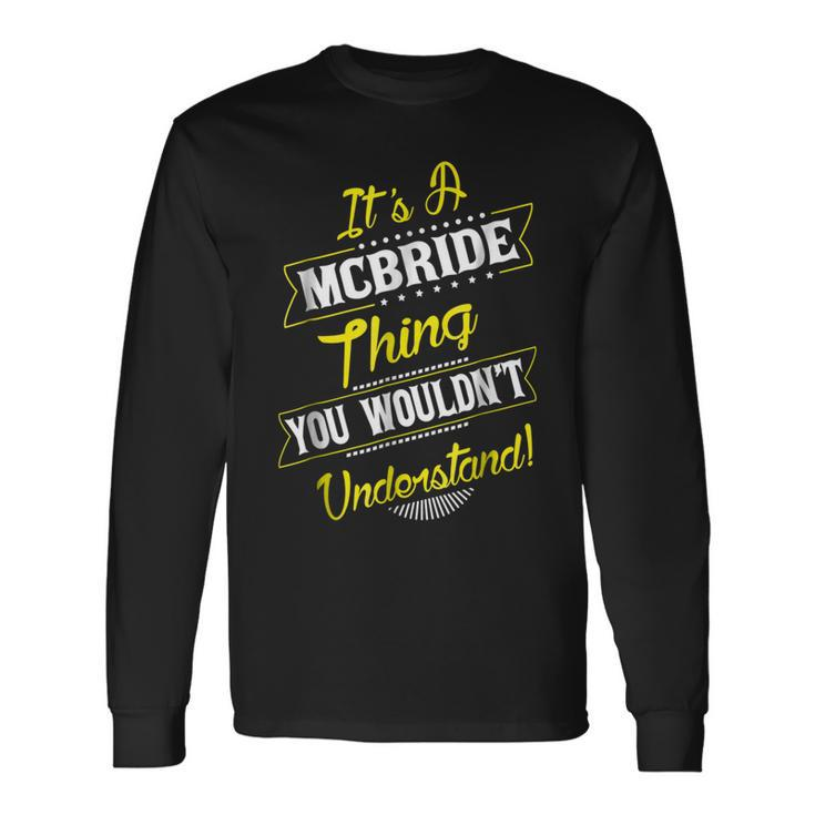 Mcbride Thing Name Reunion Surname Tree Long Sleeve T-Shirt