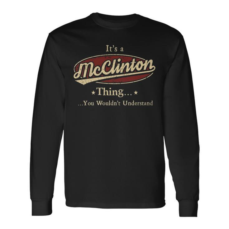Mcclinton Shirt Personalized Name With Name Mcclinton Long Sleeve T-Shirt