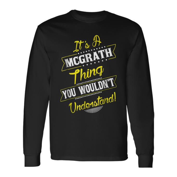 Mcgrath Thing Name Reunion Surname Tree Long Sleeve T-Shirt