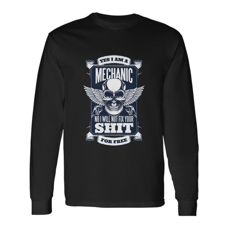 Mechanic Quote V2 Long Sleeve T-Shirt Gifts ideas