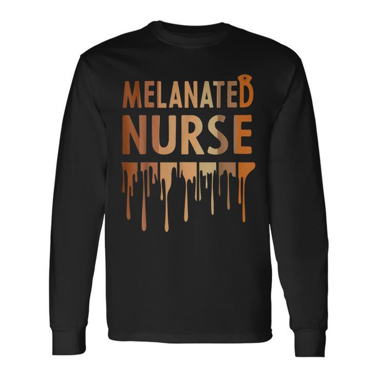 Melanated Nurse Black History Month 2023 Nurse Melanin Pride Long Sleeve T-Shirt Gifts ideas