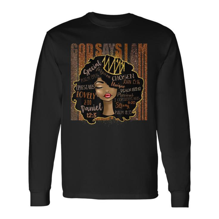 Melanin Vintage Afro God Says I Am Black History Month V3 Long Sleeve T-Shirt