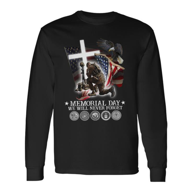 Memorial Day We Will Never Forget Veteran Lovers V3 Long Sleeve T-Shirt