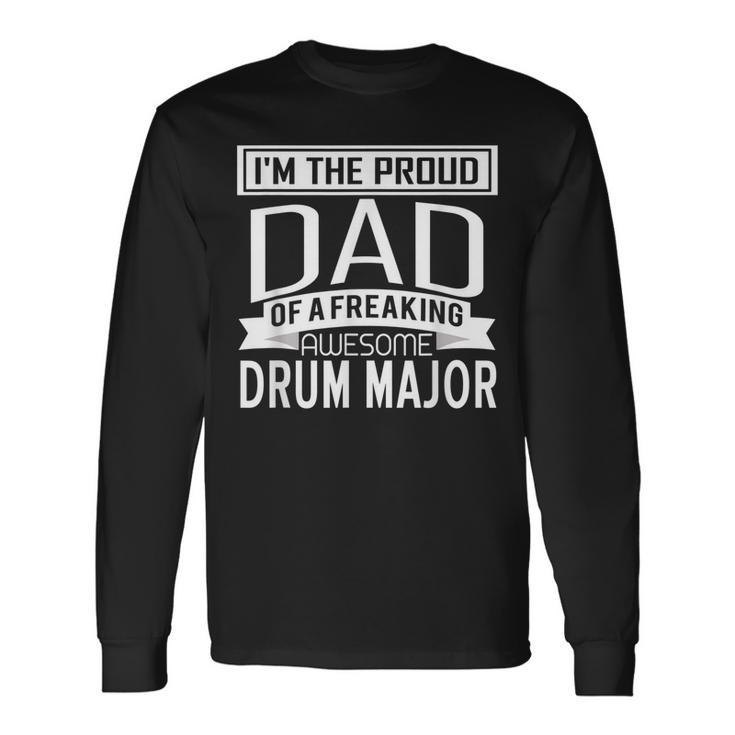 Mens Proud Dad Awesome Drum Major Marching Band Fathers Gift  Men Women Long Sleeve T-shirt Graphic Print Unisex