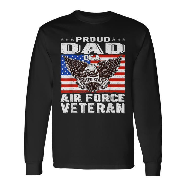 Mens Proud Dad Of Us Air Force Veteran Patriotic Military Father  Men Women Long Sleeve T-shirt Graphic Print Unisex