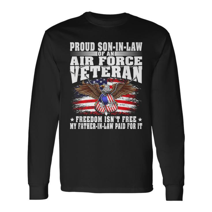 Mens Proud Son-In-Law Of An Air Force Veteran Freedom Isnt Free  Men Women Long Sleeve T-shirt Graphic Print Unisex