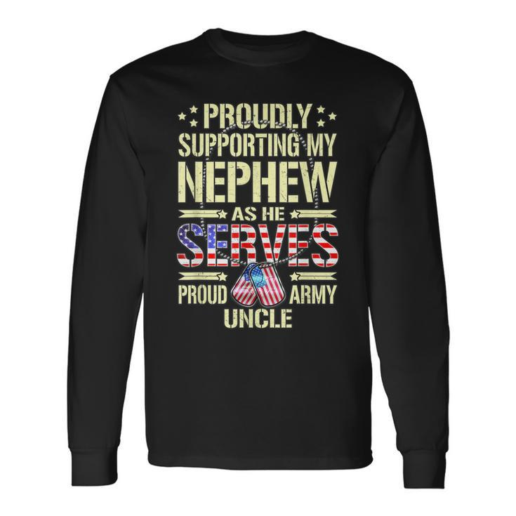 Mens Supporting My Nephew As He Serves - Proud Army Uncle Gift  Men Women Long Sleeve T-shirt Graphic Print Unisex