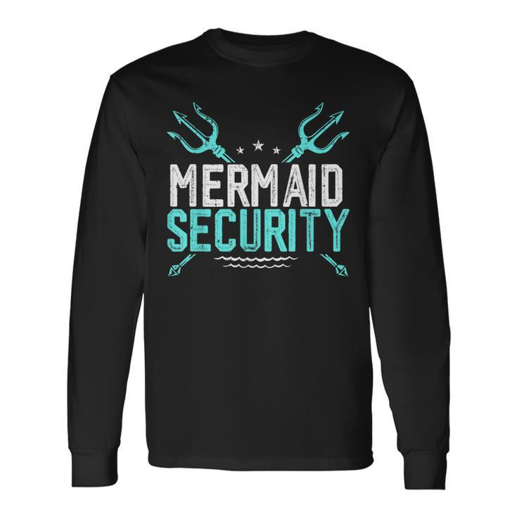 Mermaid Security Mermaid Dad Birthday Merdad Long Sleeve T-Shirt T-Shirt