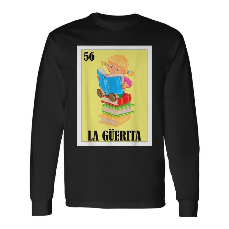 Mexican For Blonde Girls La Gringa Long Sleeve T-Shirt