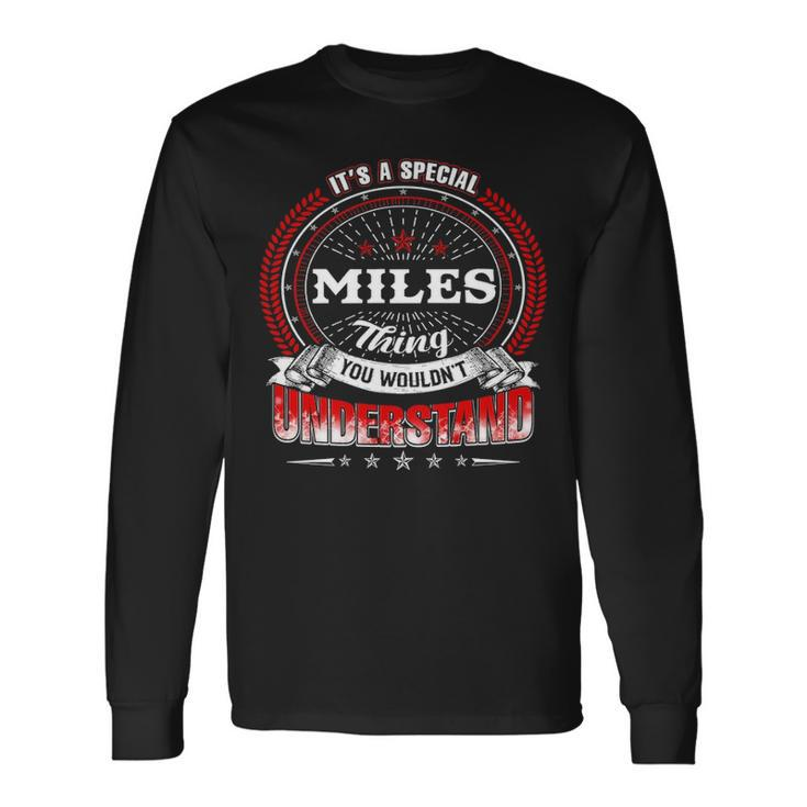 Miles Crest Miles Miles Clothing Miles Miles For The Miles Long Sleeve T-Shirt