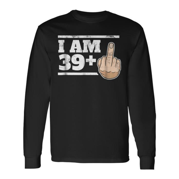 Milestone 40Th Birthday Gag Bday Joke Idea 391 Long Sleeve T-Shirt T-Shirt Gifts ideas