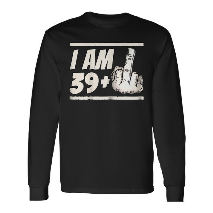 Milestone 40Th Birthday Gag Bday Joke Idea 391 Long Sleeve T-Shirt T-Shirt