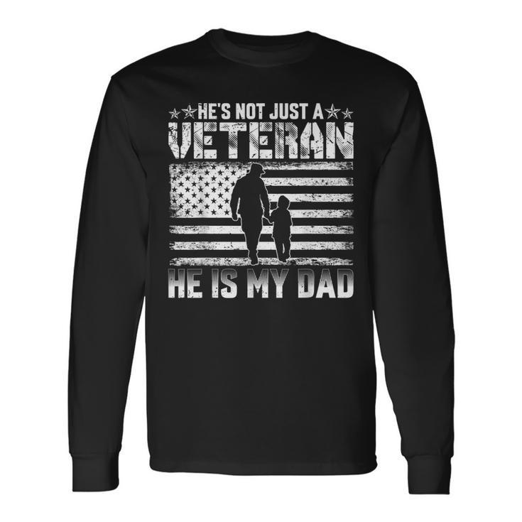 Military Veteran Support My Dad Us Veteran Patriotic Long Sleeve T-Shirt