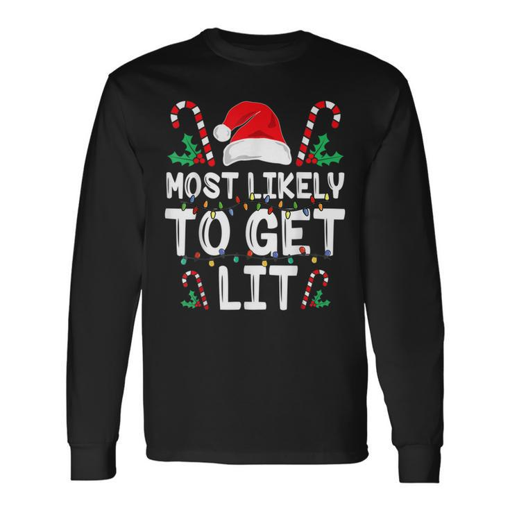 Most Likely To Get Lit Drinking Funny Family Christmas Xmas  Men Women Long Sleeve T-shirt Graphic Print Unisex