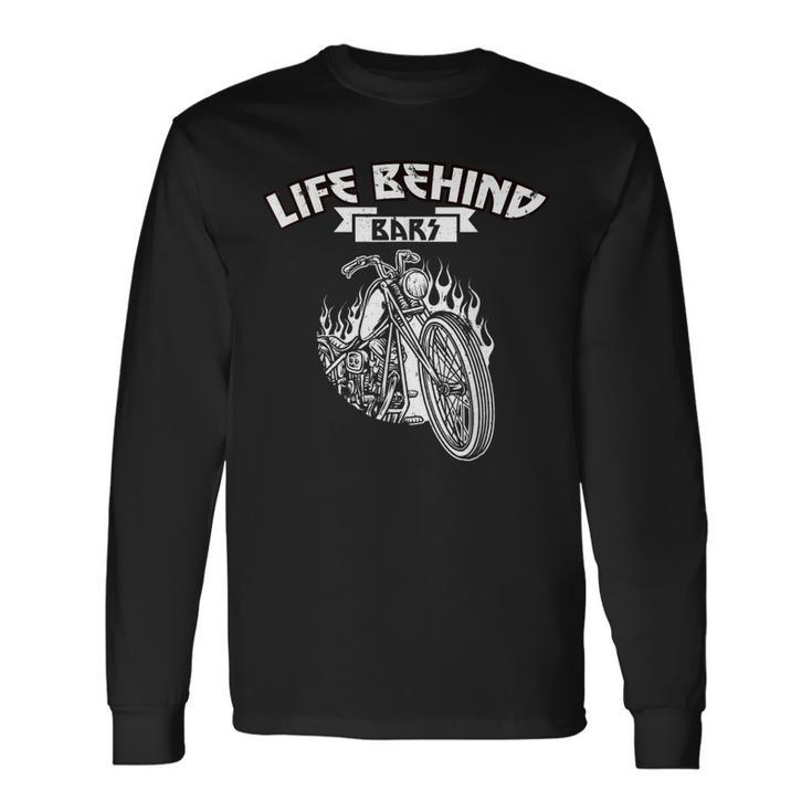 Motorcycle Life Biker Behind Bars Long Sleeve T-Shirt Gifts ideas