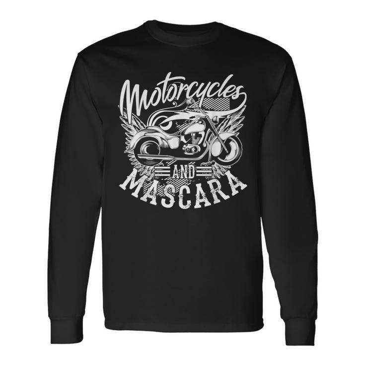 Motorcycles And Mascara Cute Makeup Motor Lover Long Sleeve T-Shirt