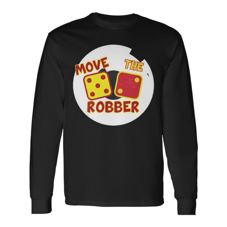 Move The Robber Settlers Monopoly Long Sleeve T-Shirt