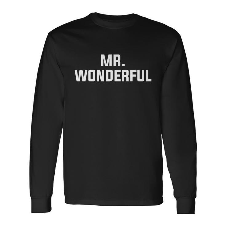 Mr Wonderful Long Sleeve T-Shirt
