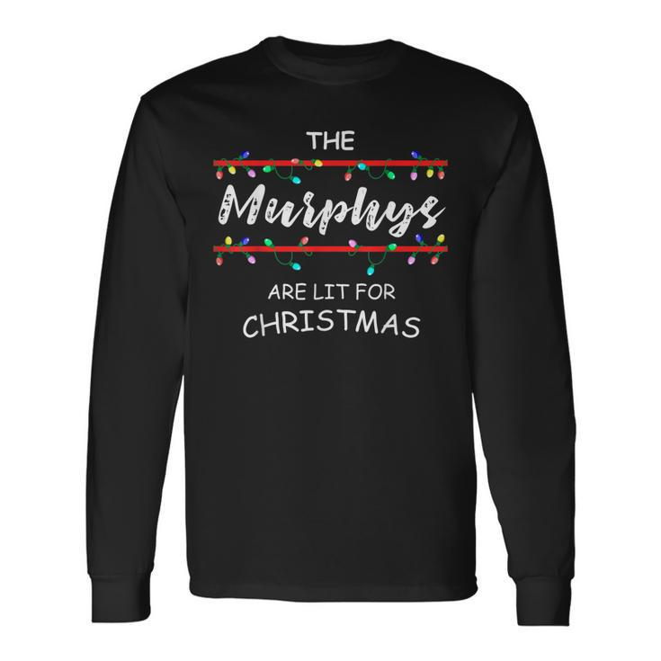 The Murphys Are Lit For Christmas Christmas Long Sleeve T-Shirt