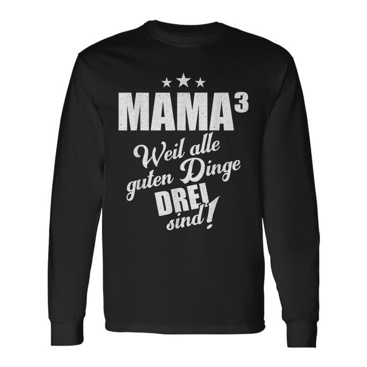 Mutter Mama Drillinge Drillingsmama Mom Hoch 3 Kinder Lustig Langarmshirts Geschenkideen