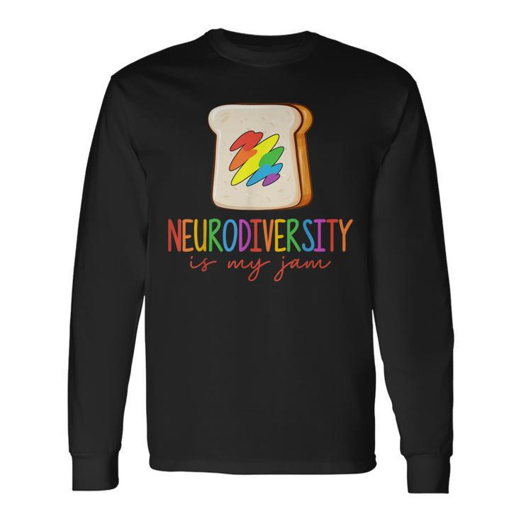 Neurodiversity Is My Jam Adhd Autism Awareness Support Long Sleeve T-Shirt T-Shirt