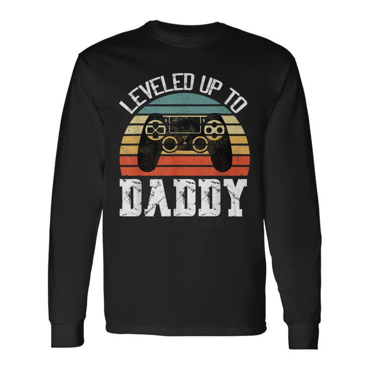New Dad Fathers Day Leveled Up To Daddy V2 Long Sleeve T-Shirt