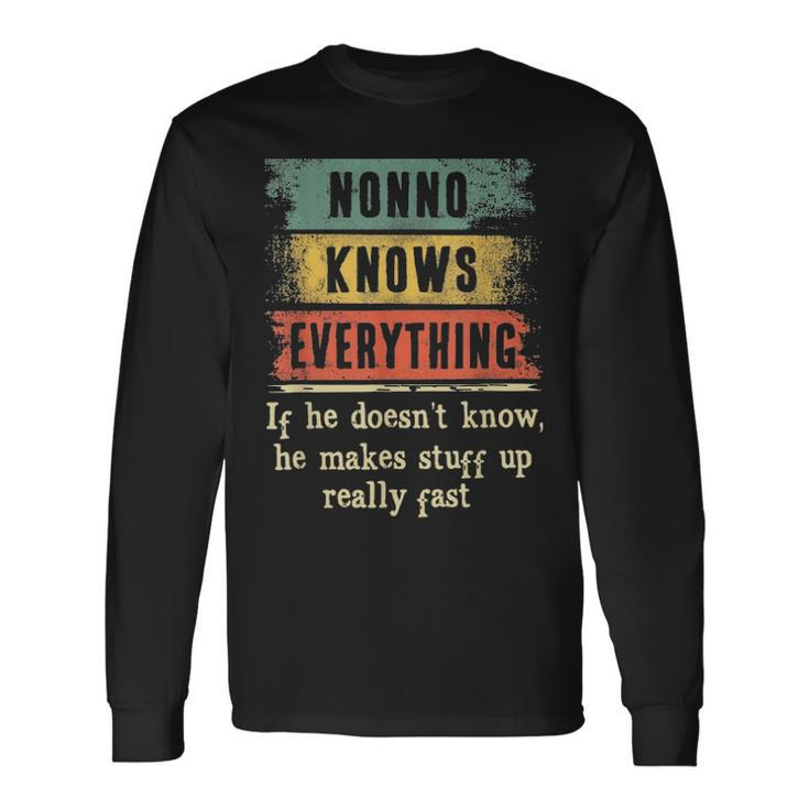 Nonno Knows Everything Grandpa Fathers Day Long Sleeve T-Shirt