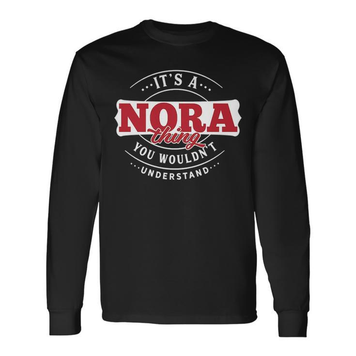 Nora Thing You Wouldnt Understand Fitted Long Sleeve T-Shirt