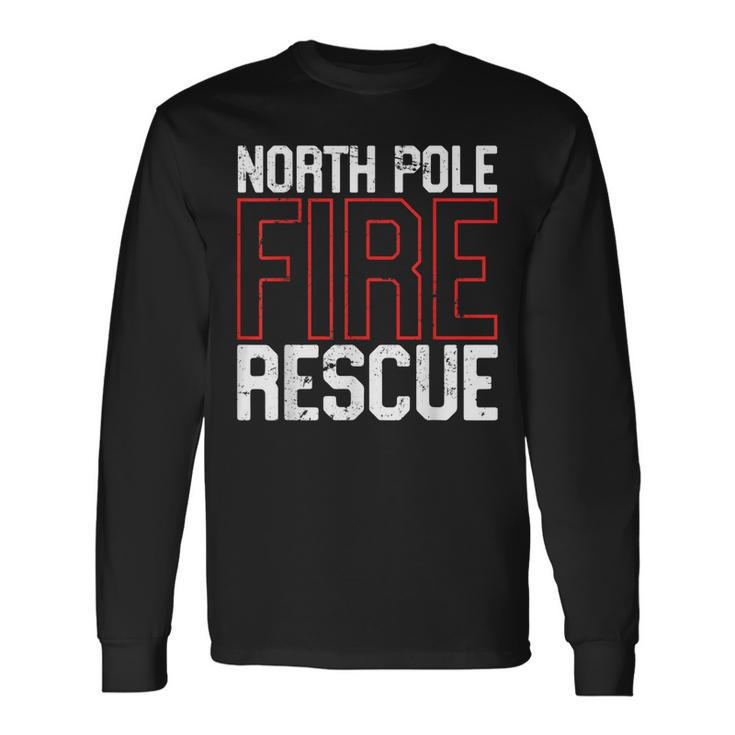 North Pole Fire Rescue Firefighter Department Long Sleeve T-Shirt