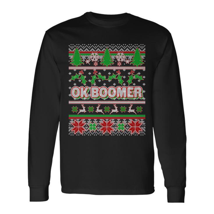 Ok Boomer Ugly Christmas Long Sleeve T-Shirt Gifts ideas