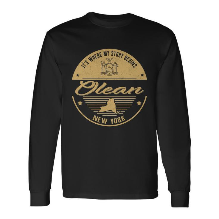 Olean New York Its Where My Story Begins Long Sleeve T-Shirt