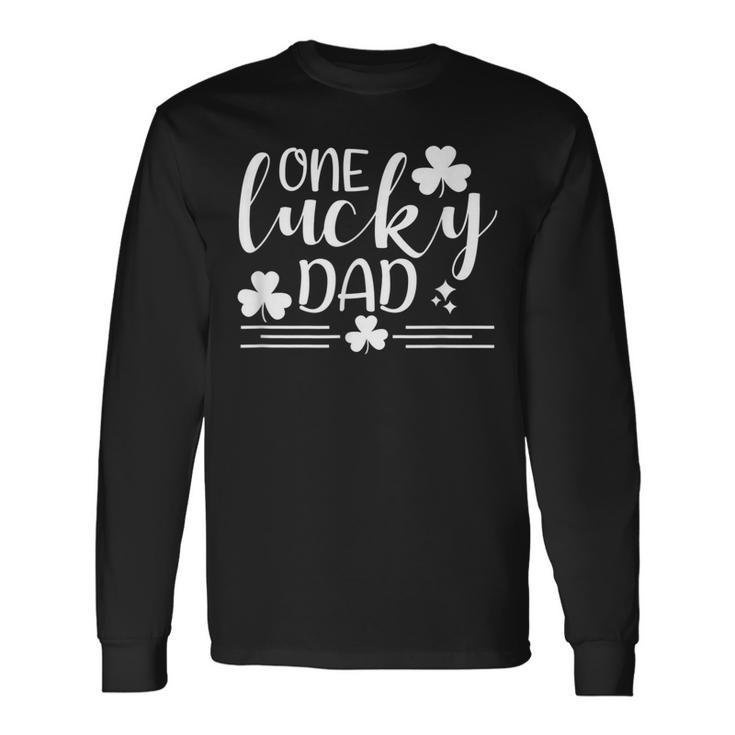 One Lucky Dad St Patricks Day Daddy Irish Shamrock Fun Long Sleeve T-Shirt