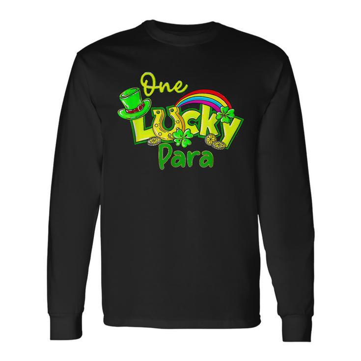 One Lucky Para St Patricks Day Shamrock Paraprofessional Long Sleeve T-Shirt