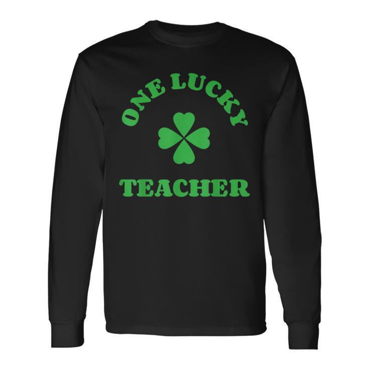 One Lucky Teacher Shamrock St Patricks Day Irish Teacher Long Sleeve T-Shirt