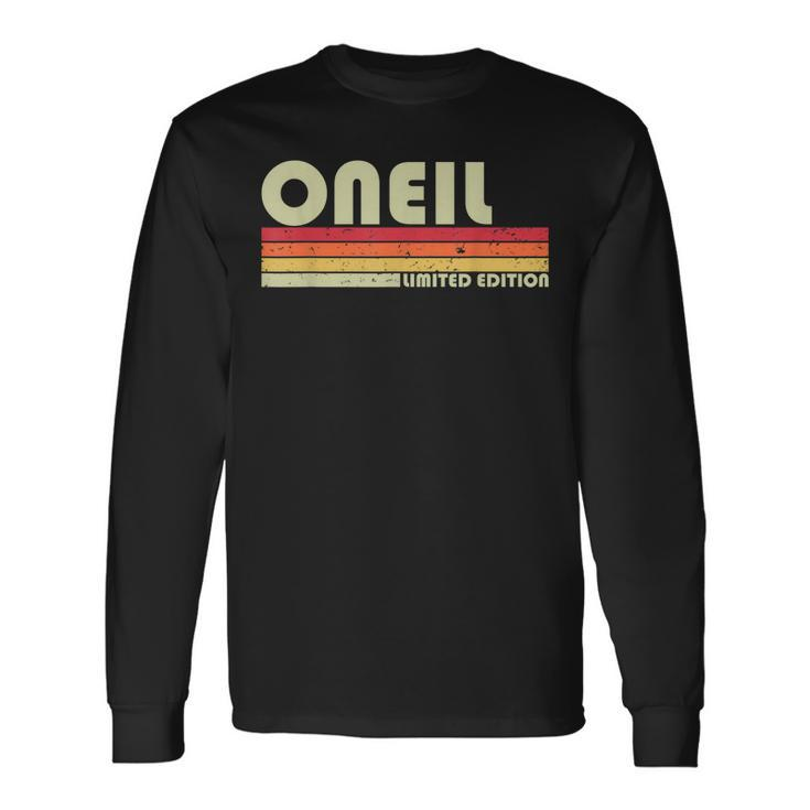 Oneil Surname Retro Vintage 80S 90S Birthday Reunion Long Sleeve T-Shirt T-Shirt Gifts ideas