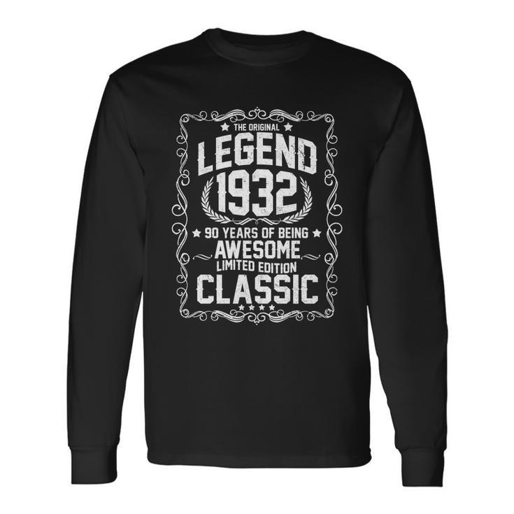 The Original Legend 1932 90Th Birthday Long Sleeve T-Shirt
