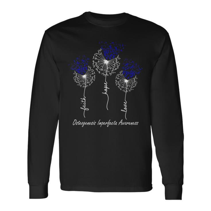 Osteogenesis Imperfecta Awareness Faith Hope Love Long Sleeve T-Shirt T-Shirt Gifts ideas