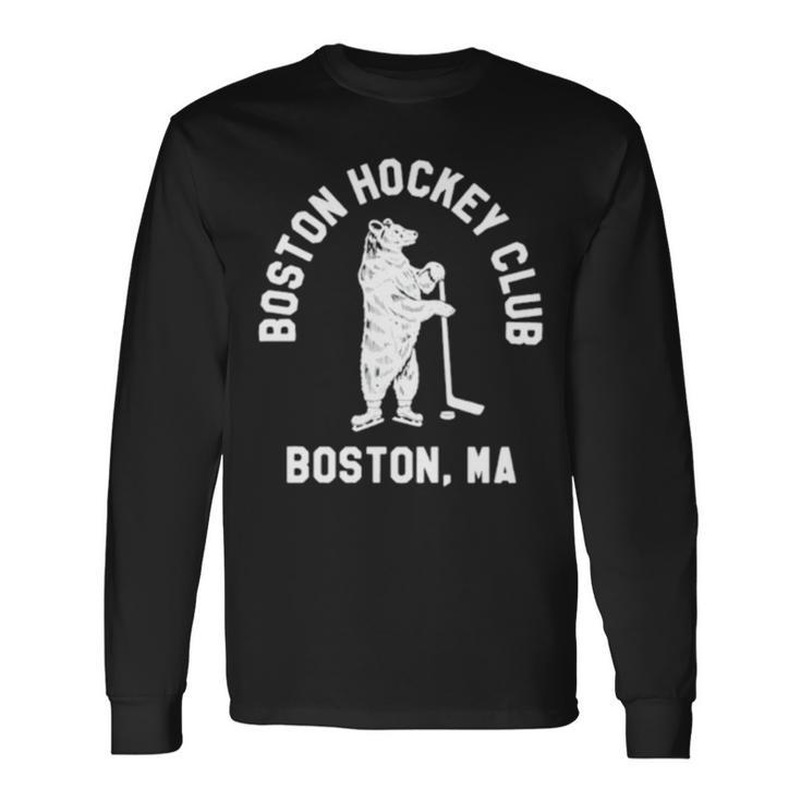 Oston Hockey Club Boston Ma Long Sleeve T-Shirt