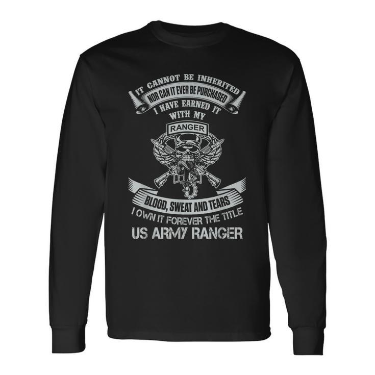 Own It Forever The Title Us Army Ranger Veteran Long Sleeve T-Shirt