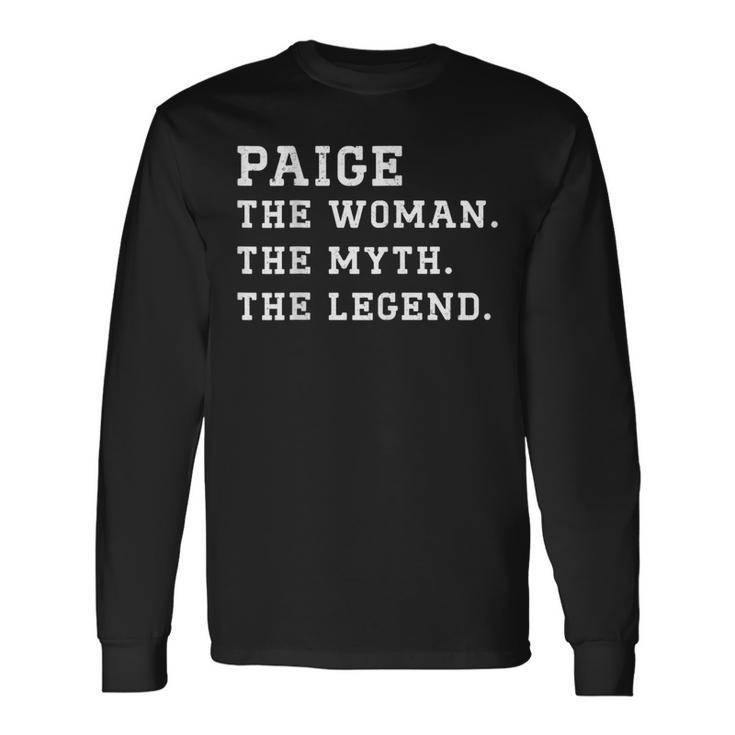 Paige The Woman Myth Legend Custom Name Long Sleeve T-Shirt