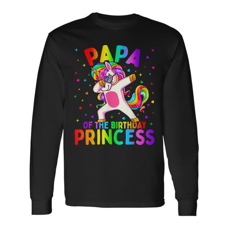 Papa Of The Birthday Princess Girl Dabbing Unicorn Long Sleeve T-Shirt T-Shirt