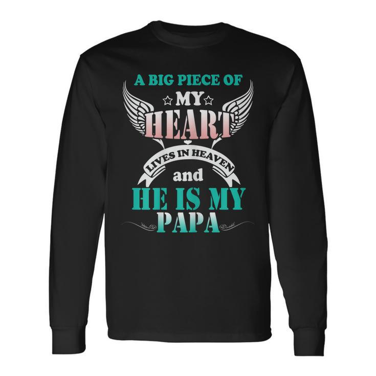 My Papa Lives In Heaven Shirt Memorial Day Papa Dad Grandpa Long Sleeve T-Shirt T-Shirt