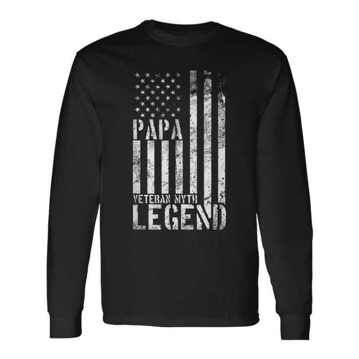 Papa Veteran Myth Legend Father Day 2021 Long Sleeve T-Shirt