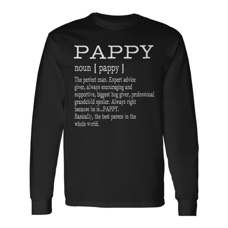 Pappy Definition Grandpa Fathers Day Long Sleeve T-Shirt T-Shirt