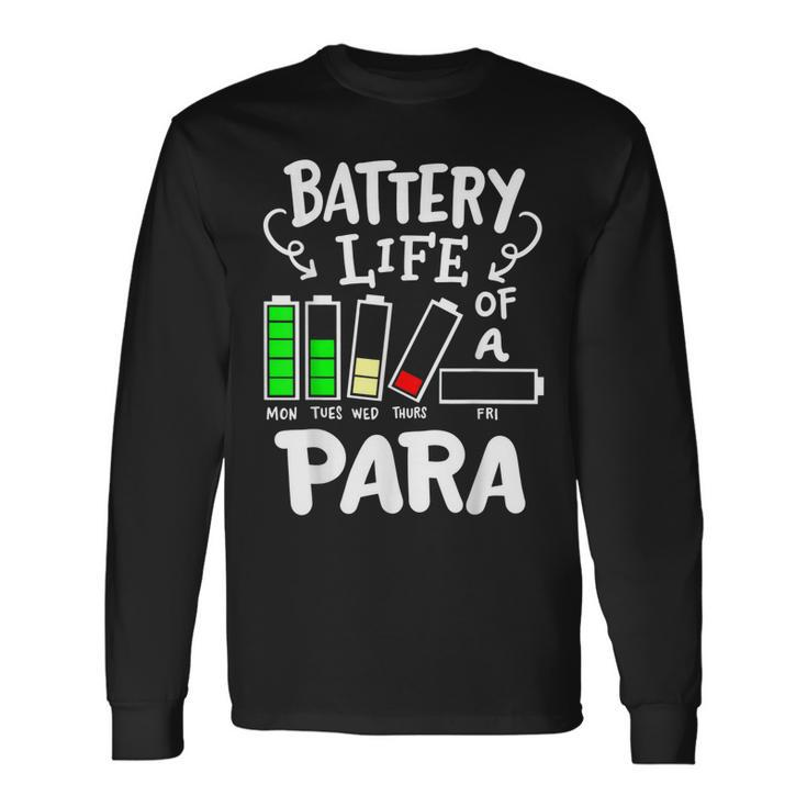 Para Battery Life Of A Para Long Sleeve T-Shirt