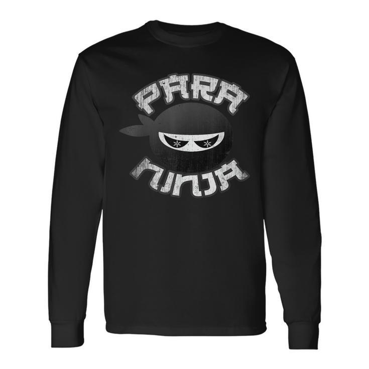 Paraprofessional Ninja Awesome Multitasking Support Team Long Sleeve T-Shirt