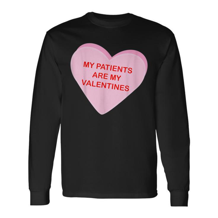 My Patients Are My Valentine Candy Heart Simple Graphic Long Sleeve T-Shirt